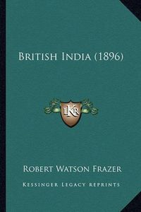 Cover image for British India (1896)