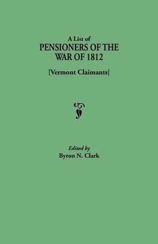 Cover image for List of Pensioners of the War of 1812, Vermont Claimants