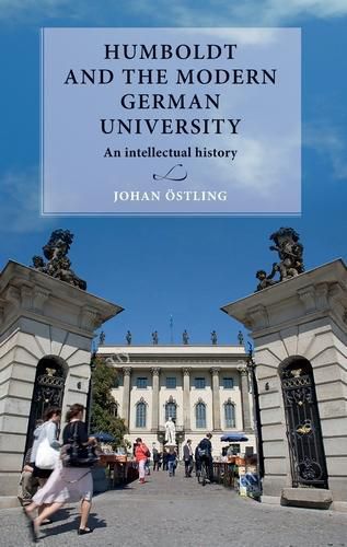 Cover image for Humboldt and the Modern German University: An Intellectual History