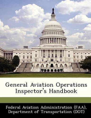 Cover image for General Aviation Operations Inspector's Handbook