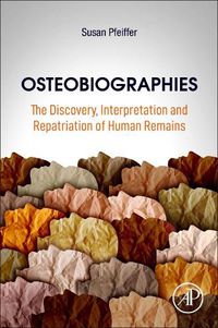 Cover image for Osteobiographies: The Discovery, Interpretation and Repatriation of Human Remains