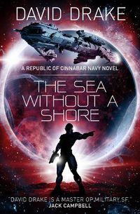 Cover image for The Sea Without a Shore (The Republic of Cinnabar Navy series #10)