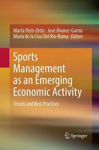 Cover image for Sports Management as an Emerging Economic Activity: Trends and Best Practices