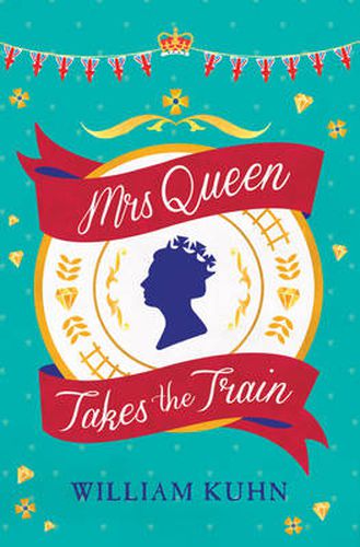 Cover image for Mrs Queen Takes The Train