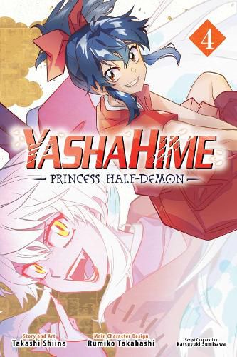 Yashahime: Princess Half-Demon, Vol. 4: Volume 4