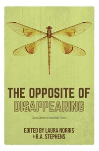 Cover image for The Opposite of Disappearing