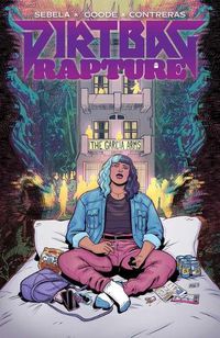 Cover image for Dirtbag Rapture Vol. 1: Volume 1