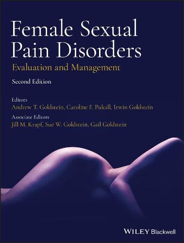 Female Sexual Pain Disorders - Evaluation and Management 2e