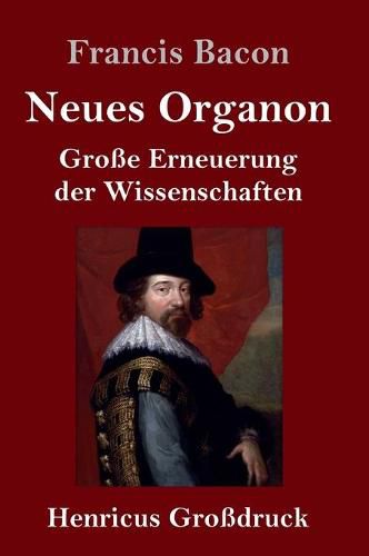 Cover image for Neues Organon (Grossdruck): Grosse Erneuerung der Wissenschaften