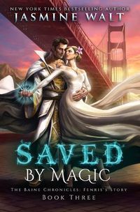 Cover image for Saved by Magic: a Baine Chronicles Novel