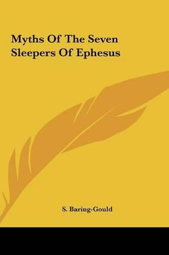 Myths of the Seven Sleepers of Ephesus Myths of the Seven Sleepers of Ephesus