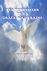 Cover image for Les Merveilles de la Grace Souveraine