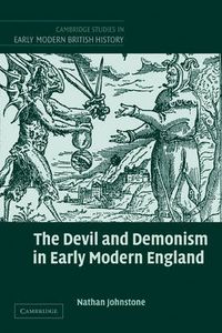 Cover image for The Devil and Demonism in Early Modern England