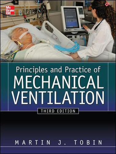 Cover image for Principles And Practice of Mechanical Ventilation, Third Edition