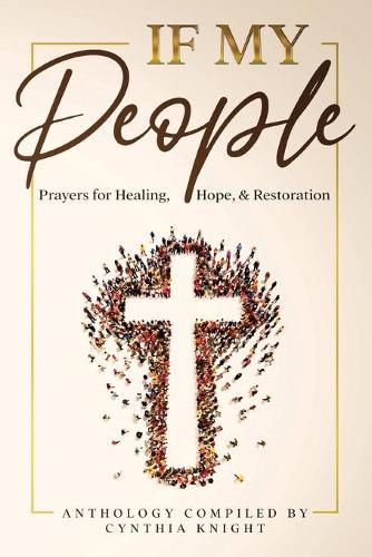 Cover image for If My People: : Prayers for Healing, Hope, and Restoration