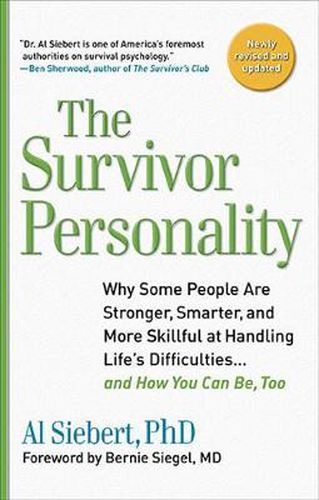 Cover image for Survivor Personality: Why Some People are Stronger, Smarter, and More Skillful at Handling Life's Difficulties... and How You Can be, Too