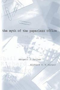 Cover image for The Myth of the Paperless Office