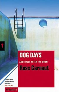Cover image for Dog Days: Australia After the Boom: Redbacks