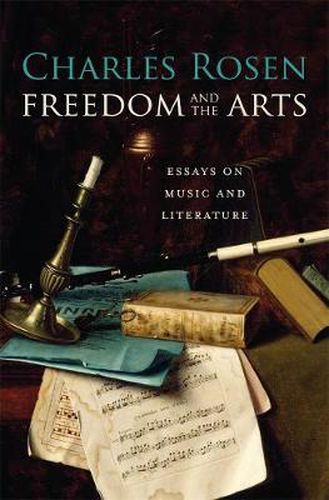 Cover image for Freedom and the Arts: Essays on Music and Literature