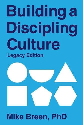Cover image for Building a Discipling Culture Legacy Edition