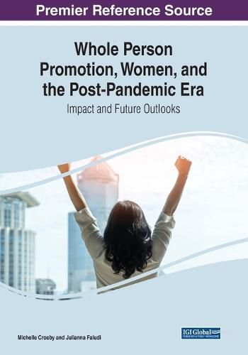 Cover image for Whole Person Promotion, Women, and the Post-Pandemic Era: Impact and Future Outlooks