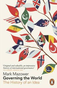 Cover image for Governing the World: The History of an Idea