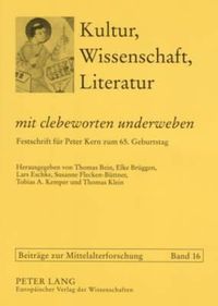 Cover image for Mit Clebeworten Underweben: Festschrift Fuer Peter Kern Zum 65. Geburtstag