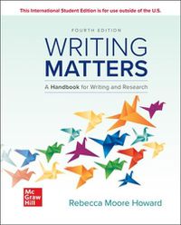 Cover image for ISE Writing Matters: A Handbook for Writing and Research (Comprehensive Edition with Exercises)