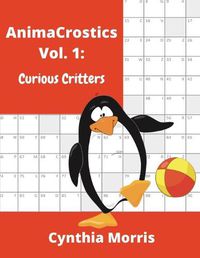 Cover image for AnimaCrostics Volume 1: Curious Critters