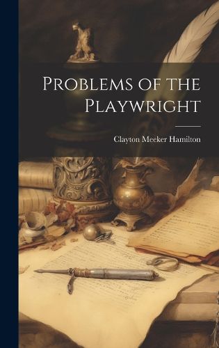 Cover image for Problems of the Playwright