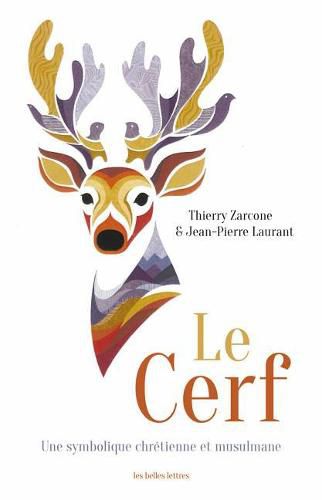 Cover image for Le Cerf: Une Symbolique Chretienne Et Musulmane