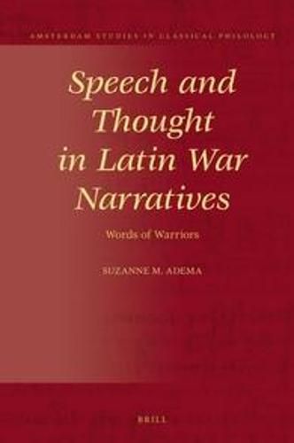 Cover image for Speech and Thought in Latin War Narratives: Words of Warriors