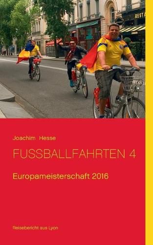 Cover image for Fussballfahrten 4: Europameisterschaft 2016