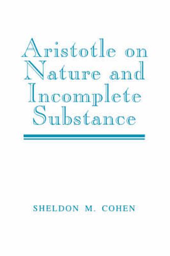 Cover image for Aristotle on Nature and Incomplete Substance