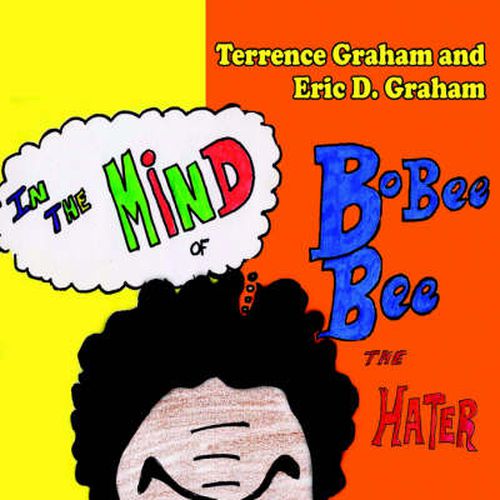 Cover image for In The Mind of Bobee Bee the Hater