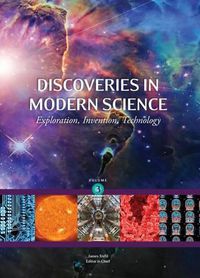 Cover image for Discoveries in Modern Science: Exploration, Invention, Technology, 3 Volume Set