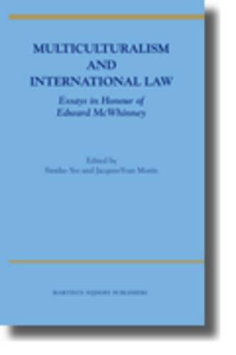 Cover image for Multiculturalism and International Law: Essays in Honour of Edward McWhinney