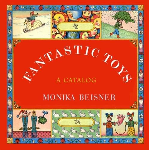 Fantastic Toys: A Catalog