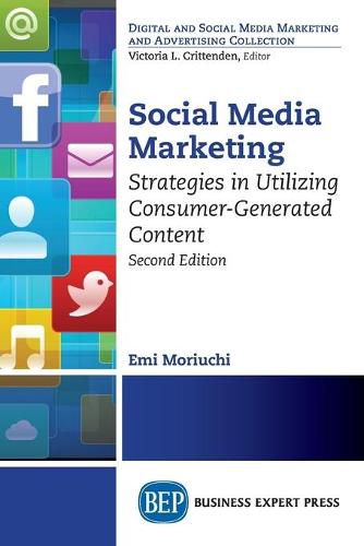 Cover image for Social Media Marketing: Strategies in Utilizing Consumer-Generated Content