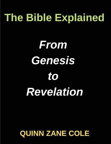 Cover image for The Bible Explained From Genesis to Revelation, Biblical Insights