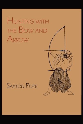 Cover image for Hunting with the Bow and Arrow