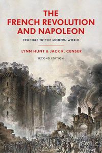 Cover image for The French Revolution and Napoleon: Crucible of the Modern World