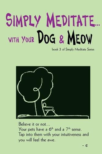 Cover image for Simply Meditate... with Your Dog & Meow: Book 3 of Simply Meditate Series