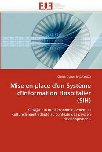 Cover image for Mise En Place D'Un Systeme D'Information Hospitalier (Sih)