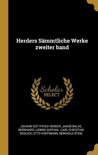 Cover image for Herders Saemmtliche Werke zweiter band