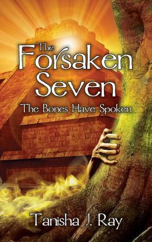 The Forsaken Seven: The Bones Have Spoken