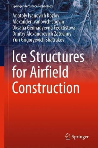Cover image for Ice Structures for Airfield Construction