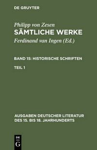 Cover image for Samtliche Werke. Bd 15: Historische Schriften. Bd 15/Tl 1