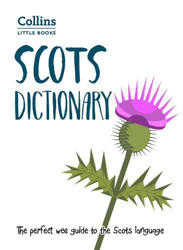 Cover image for Scots Dictionary: The Perfect Wee Guide to the Scots Language