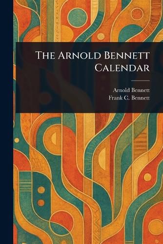 Cover image for The Arnold Bennett Calendar